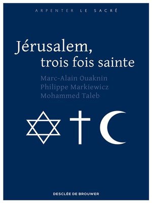 cover image of Jérusalem, trois fois sainte